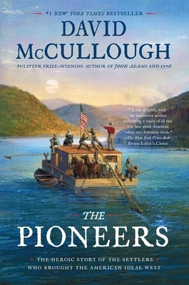 The Pioneers: The Heroic Story of the Settlers Who Brought the American Ideal West - Paperback | Diverse Reads