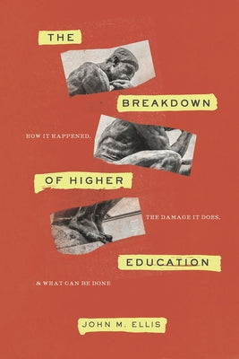 The Breakdown of Higher Education: How It Happened, the Damage It Does, and What Can Be Done - Paperback | Diverse Reads