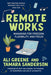 Remote Works: Managing for Freedom, Flexibility, and Focus - Paperback | Diverse Reads