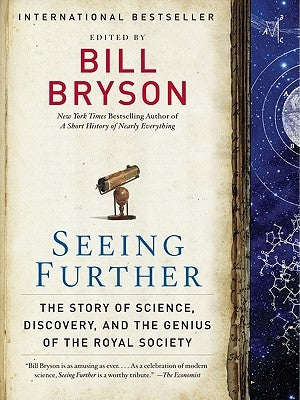 Seeing Further: The Story of Science, Discovery, and the Genius of the Royal Society - Paperback | Diverse Reads