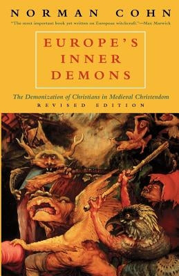 Europe's Inner Demons: The Demonization of Christians in Medieval Christendom - Paperback | Diverse Reads