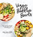 Vegan Buddha Bowls: Easy, Healthy Recipes to Feel Great from the Inside Out - Paperback | Diverse Reads