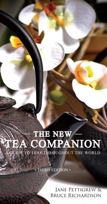 The New Tea Companion: A Guide to Teas Throughout the World - Hardcover | Diverse Reads