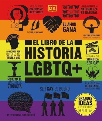 El Libro de la Historia LGBTQ+ (the LGBTQ + History Book) - Hardcover