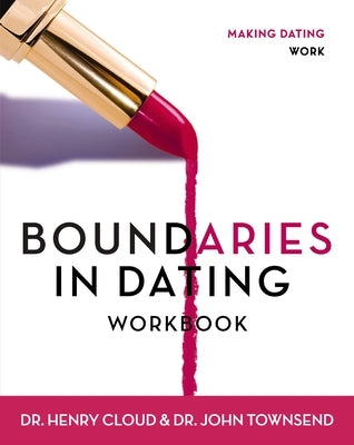 Boundaries in Dating Workbook: Making Dating Work - Paperback | Diverse Reads