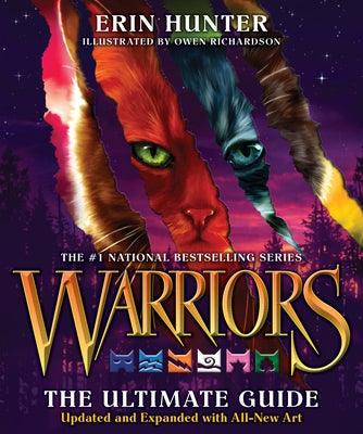 Warriors: The Ultimate Guide: Updated and Expanded Edition: A Collectible Gift for Warriors Fans - Hardcover | Diverse Reads