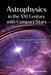 Astrophysics in the XXI Century with Compact Stars - Hardcover | Diverse Reads