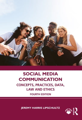 Social Media Communication: Concepts, Practices, Data, Law and Ethics - Paperback | Diverse Reads