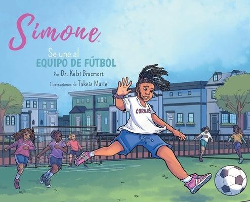 Simone se une al equipo de fútbol - Hardcover | Diverse Reads