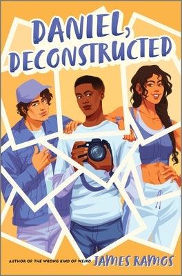 Daniel, Deconstructed - Hardcover | Diverse Reads