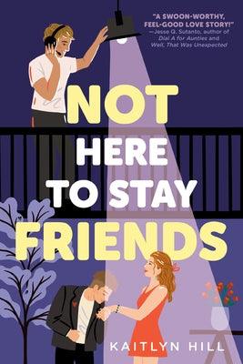 Not Here to Stay Friends - Paperback | Diverse Reads