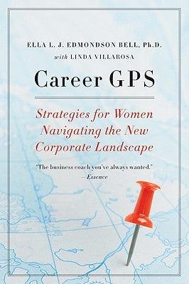 Career GPS: Strategies for Women Navigating the New Corporate Landscape - Paperback |  Diverse Reads