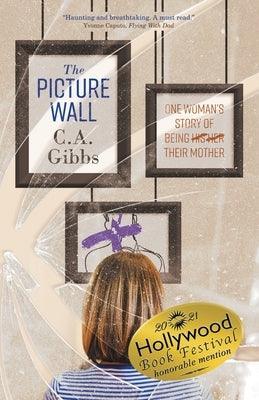 The Picture Wall: One Woman's Story of Being (His) (Her) Their Mother - Paperback | Diverse Reads