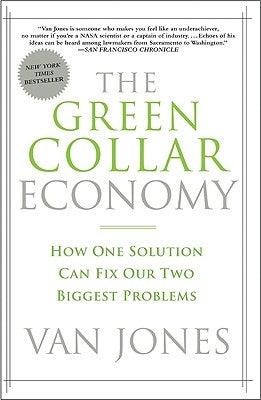 The Green Collar Economy: How One Solution Can Fix Our Two Biggest Problems - Paperback |  Diverse Reads