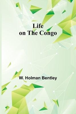 Life on the Congo - Paperback | Diverse Reads
