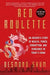 Red Roulette: An Insider's Story of Wealth, Power, Corruption, and Vengeance in Today's China - Hardcover | Diverse Reads