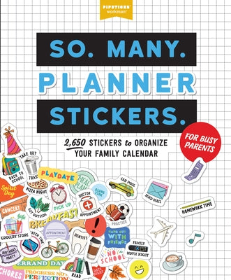 So. Many. Planner Stickers. For Busy Parents: 2,650 Stickers to Organize Your Family Calendar - Paperback | Diverse Reads