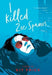 I Killed Zoe Spanos - Paperback | Diverse Reads