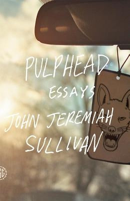 Pulphead - Paperback | Diverse Reads