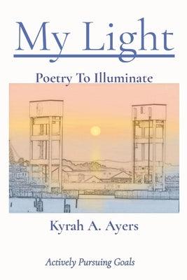 My Light: Poetry To Illuminate - Paperback | Diverse Reads