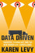 Data Driven: Truckers, Technology, and the New Workplace Surveillance - Hardcover | Diverse Reads
