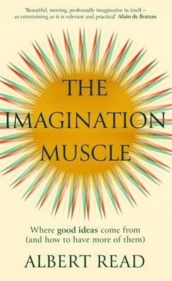 The Imagination Muscle - Hardcover | Diverse Reads