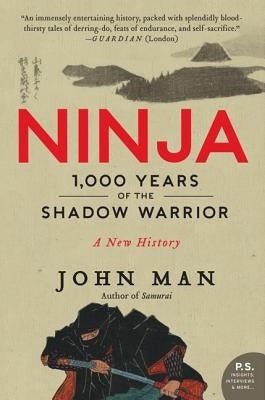 Ninja: 1,000 Years of the Shadow Warrior - Paperback | Diverse Reads