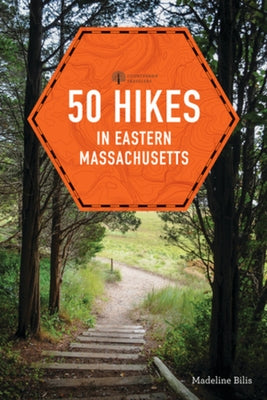 50 Hikes in Eastern Massachusetts - Paperback | Diverse Reads