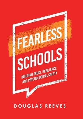 Fearless Schools: Building Trust, Resilience, and Psychological Safety - Hardcover | Diverse Reads