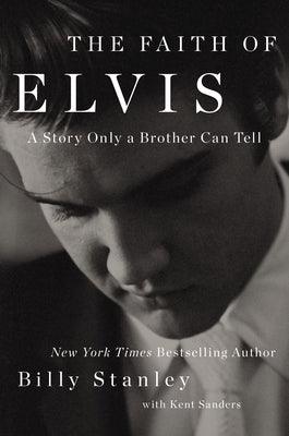 The Faith of Elvis - Hardcover | Diverse Reads