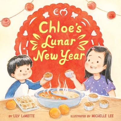 Chloe's Lunar New Year - Hardcover | Diverse Reads