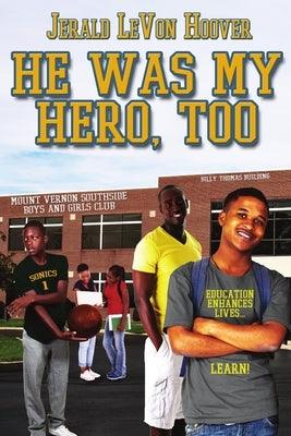 He Was My Hero, Too: The Hero Book Series 2 - Paperback |  Diverse Reads