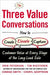 The Three Value Conversations: How to Create, Elevate, and Capture Customer Value at Every Stage of the Long-Lead Sale - Hardcover | Diverse Reads