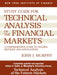 Study Guide to Technical Analysis of the Financial Markets: A Comprehensive Guide to Trading Methods and Applications - Paperback | Diverse Reads
