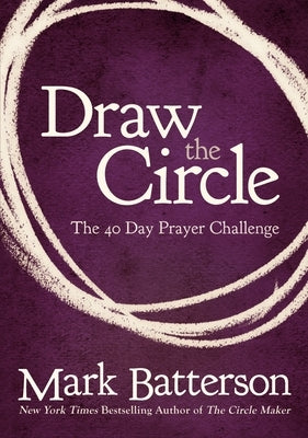 Draw the Circle: The 40 Day Prayer Challenge - Paperback | Diverse Reads
