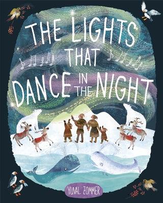 The Lights That Dance in the Night - Hardcover | Diverse Reads