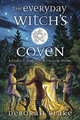 The Everyday Witch's Coven: Rituals and Magic for Two or More - Paperback | Diverse Reads