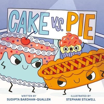 Cake vs. Pie - Hardcover | Diverse Reads