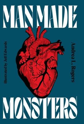 Man Made Monsters - Library Binding | Diverse Reads
