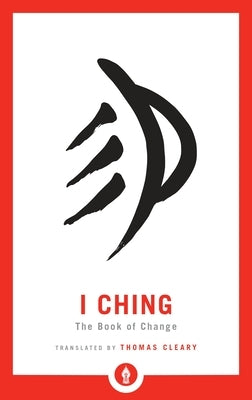 I Ching: The Book of Change - Paperback | Diverse Reads