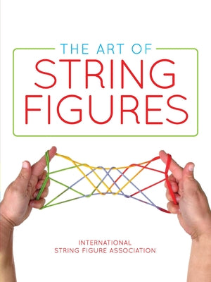 The Art of String Figures - Paperback | Diverse Reads