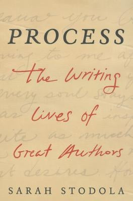 Process: The Writing Lives of Great Authors - Paperback | Diverse Reads