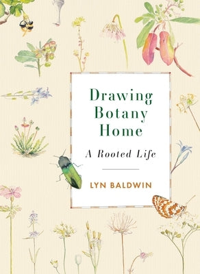 Drawing Botany Home: A Rooted Life - Paperback | Diverse Reads