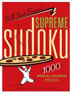 Will Shortz Presents Supreme Sudoku: 1000 Wordless Crossword Puzzles - Paperback | Diverse Reads