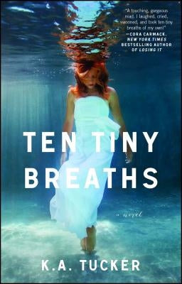 Ten Tiny Breaths (Ten Tiny Breaths Series #1) - Paperback | Diverse Reads