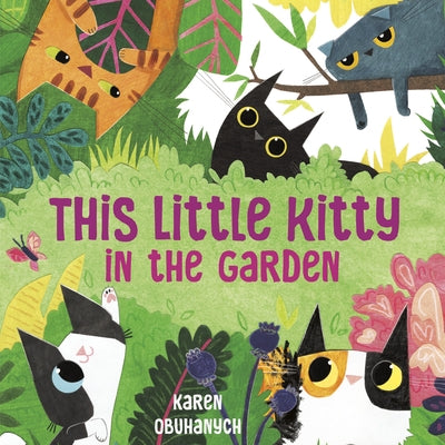 This Little Kitty in the Garden - Hardcover | Diverse Reads