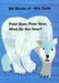 Polar Bear, Polar Bear, What Do You Hear? - Board Book | Diverse Reads