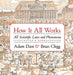 How it All Works: All scientific laws and phenomena illustrated & demonstrated - Hardcover | Diverse Reads