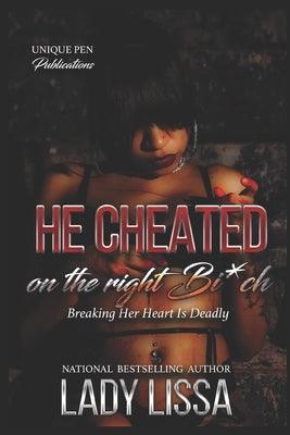 He Cheated on The Right B*tch - Paperback | Diverse Reads