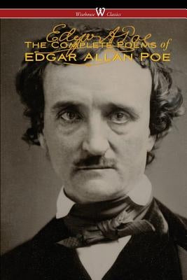 The Complete Poems of Edgar Allan Poe (The Authoritative Edition - Wisehouse Classics) - Paperback | Diverse Reads